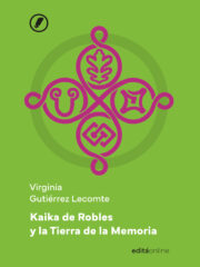 Kaika de Robles y la Tierra de la Memoria